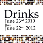 Drinks: June 23rd 2010 thru June 22nd 2012